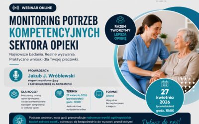 Monitoring potrzeb kompetencyjnych sektora opieki – WEBINAR