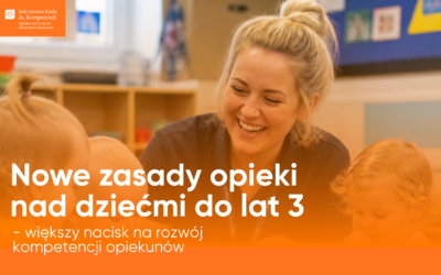 Nowe zasady opieki nad dziećmi do lat 3. Większy nacisk na rozwój kompetencji opiekunów